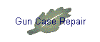 Gun Case Repair